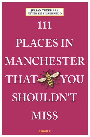 ISBN 9783740822460: 111 Places in Manchester That You Shouldn't Miss - Travel Guide