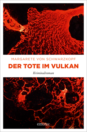 neues Buch – Margarete von Schwarzkopf – Der Tote im Vulkan