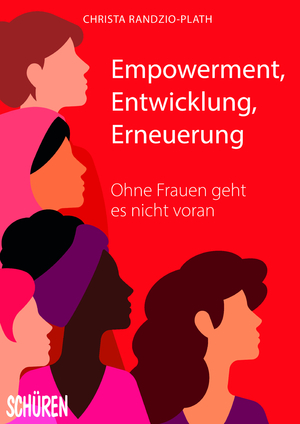 gebrauchtes Buch – Christa Randzio-Plath – Empowerment, Entwicklung,Erneuerung - Ohne Frauen geht es nicht voran