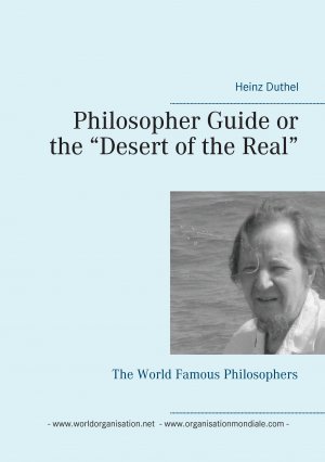 ISBN 9783741211324: Philosopher Guide or the “Desert of the Real” – The World Famous Philosophers