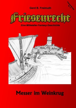 ISBN 9783741225956: Friesenrecht - Akt IV - Messer im Weinkrug