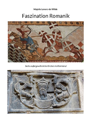 ISBN 9783741277122: Faszination Romanik / Sechs außergewöhnliche Kirchen im Rheinland