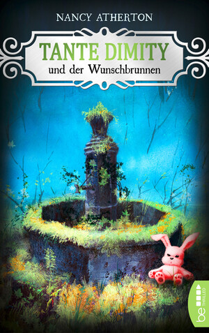 ISBN 9783741300653: Tante Dimity und der Wunschbrunnen