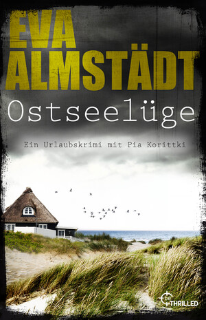 ISBN 9783741304262: Ostseelüge - Ein Urlaubskrimi mit Pia Korittki