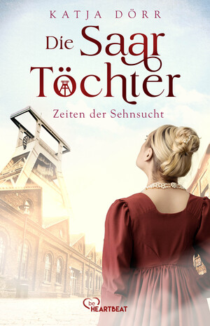 ISBN 9783741304385: Die Saar-Töchter - Zeiten der Sehnsucht