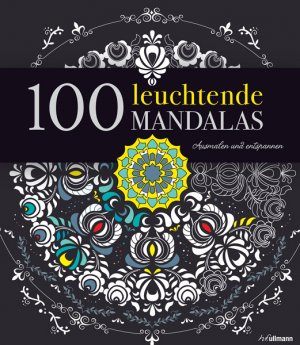 ISBN 9783741520013: 100 leuchtende Mandalas