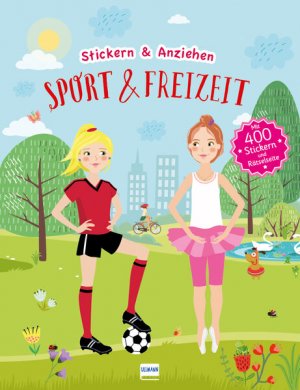 ISBN 9783741525094: Sport & Freizeit (Anziehpuppen, Anziehpuppen-Sticker) - Stickern und Anziehen, mit über 400 Stickern