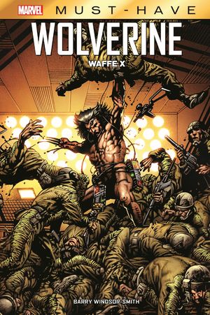 ISBN 9783741626340: Marvel Must-Have: Wolverine - Waffe X | Barry Windsor-Smith | Buch | 152 S. | Deutsch | 2022 | Panini Verlags GmbH | EAN 9783741626340