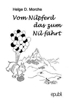 ISBN 9783741816369: Vom Nilpferd das zum Nil fährt