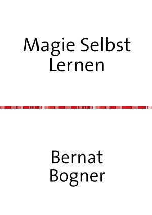 ISBN 9783741827303: Magie Selbst Lernen