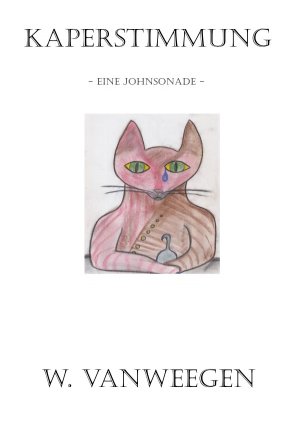 ISBN 9783741832512: KAPERSTIMMUNG – (Eine Johnsonade)