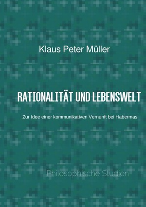 ISBN 9783741832574: Rationalität und Lebenswelt