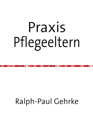 ISBN 9783741843143: Praxis Pflegeeltern