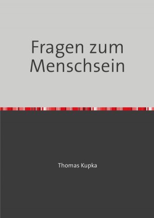 ISBN 9783741861543: Fragen zum Menschsein