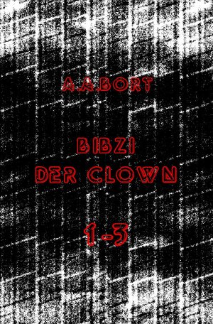 ISBN 9783741864032: Bibzi der Clown 1-3