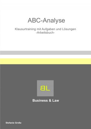 ISBN 9783741866333: ABC Analyse Klausurtraining mit Aufgaben und Lösungen Arbeitsbuch - Klausurtraining mit Aufgaben und Lösungen