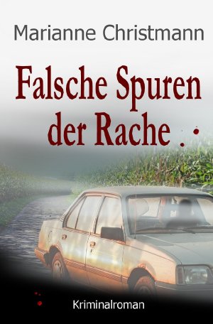 ISBN 9783741884153: Falsche Spuren der Rache