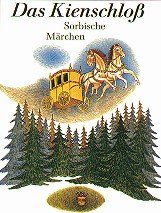 ISBN 9783742009388: Das Kienschloß - Sorbische Märchen