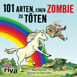 ISBN 9783742300379: 101 Arten, einen Zombie zu toeten