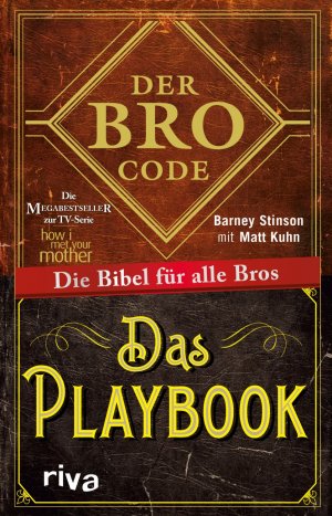 ISBN 9783742302182: Der Bro Code – Das Playbook – Bundle : Die Bibel für alle Bros. Alles, was ein Mann wissen muss. Das perfekte Geschenk für alle Fans von »How I Met Your Mother«