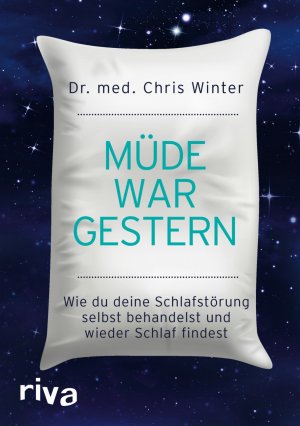 ISBN 9783742302403: Müde war gestern – Wie du deine Schlafstörung selbst behandelst und wieder Schlaf findest