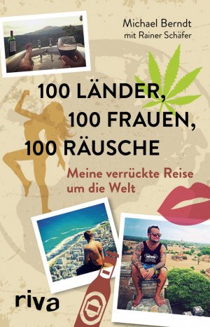 ISBN 9783742302809: 100 Länder, 100 Frauen, 100 Räusche