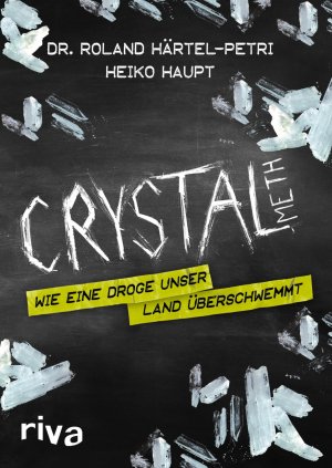 gebrauchtes Buch – Roland Härtel-Petri – Crystal Meth: Wie eine Droge unser Land überschwemmt