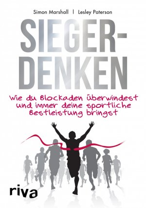 ISBN 9783742304629: Siegerdenken - Wie du Blockaden überwindest und immer deine sportliche Bestleistung bringst