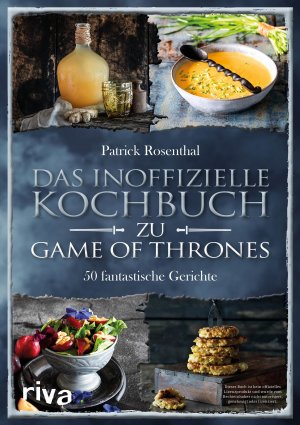 ISBN 9783742310293: Das inoffizielle Kochbuch zu Game of Thrones : 50 fantastische Gerichte