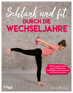 ISBN 9783742318268: Schlank und fit durch die Wechseljahre - Das Trainingsprogramm gegen Hormonchaos, Muskelabbau, Hitzewallungen und Gewichtszunahme