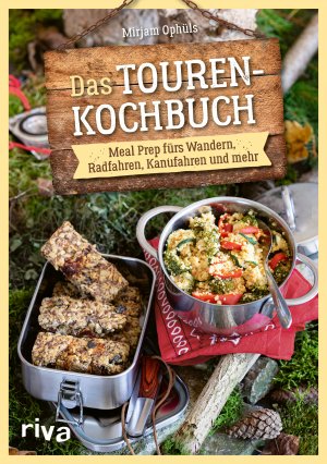 ISBN 9783742319975: Das Touren-Kochbuch - Meal Prep fürs Wandern, Radfahren, Kanufahren und Co. Trekking-Mahlzeiten, Sportlernahrung und Verpflegung für Tagestouren und Outdoorsport: dörren, cold-soaking, plastikfrei