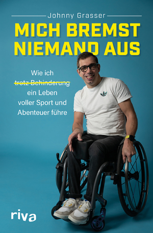 ISBN 9783742320070: Mich bremst niemand aus – Wie ich trotz Behinderung ein Leben voller Sport und Abenteuer führe. Inspirierende Autobiografie über Leben mit Handicap und Plädoyer für Inklusion
