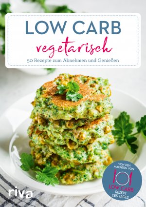 ISBN 9783742320087: Low Carb vegetarisch - 50 einfache Rezepte zum Abnehmen und Genießen