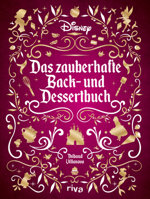 neues Buch – Thibaud Villanova – Disney: Das zauberhafte Back- und Dessertbuch