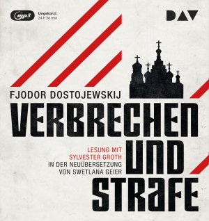 ISBN 9783742400505: Verbrechen und Strafe - Ungekürzte Lesung mit Sylvester Groth (3 mp3-CDs)