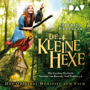 ISBN 9783742400635: Die kleine Hexe - Das Original-Hoerspiel zum Film, 1 Audio-CD