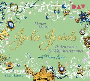 ISBN 9783742404008: Julie Jewels - Teil 1: Perlenschein und Wahrheitszauber, 4 Audio-CDs