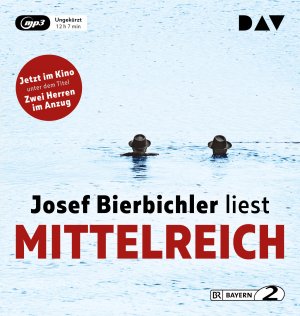 neues Hörbuch – Josef Bierbichler – Mittelreich, 2 Audio-CD, 2 MP3