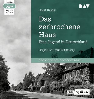 ISBN 9783742412560: Das zerbrochene Haus. Eine Jugend in Deutschland - Ungekürzte Autorenlesung (1 mp3-CD)