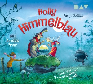 ISBN 9783742413512: Holly Himmelblau und der Prinzessinnen-Raub (Teil 3), 2 Audio-CD