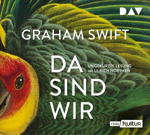 ISBN 9783742413550: Da sind wir – Ungekürzte Lesung mit Ulrich Noethen (4 CDs)