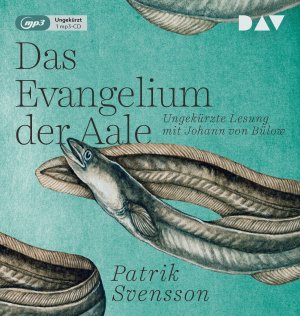 neues Hörbuch – Patrik Svensson – Das Evangelium der Aale