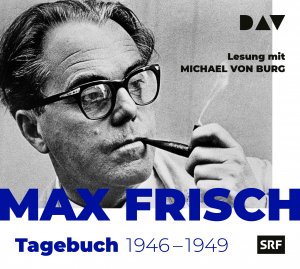 neues Hörbuch – Max Frisch – Tagebuch 1946-1949