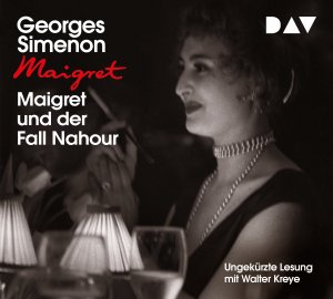 neues Hörbuch – Georges Simenon – Maigret und der Fall Nahour, 4 Audio-CD