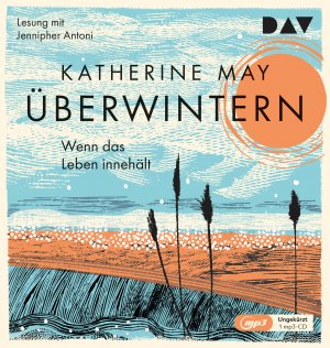 ISBN 9783742421968: Ueberwintern. Wenn das Leben innehaelt, 1 Audio-CD, 1 MP3