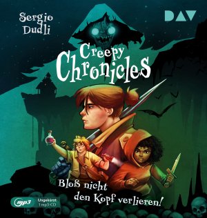 ISBN 9783742422576: Creepy Chronicles - Teil 1: Bloß nicht den Kopf verlieren!, 1 Audio-CD, 1 MP3