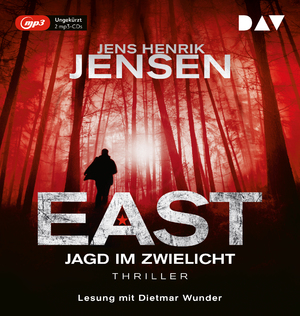 neues Hörbuch – Jens Henrik Jensen – EAST. Jagd im Zwielicht