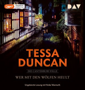 neues Hörbuch – Tessa Duncan – Wer mit den Wölfen heult. Die Canterbury-Fälle