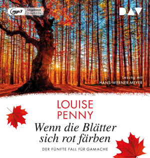 neues Hörbuch – Louise Penny – Wenn die Blätter sich rot färben. Der fünfte Fall für Gamache