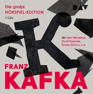 neues Hörbuch – Franz Kafka – Die große Hörspiel-Edition